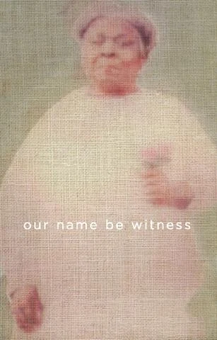 our name be witness book cover